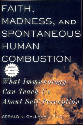 Faith, Madness, and Spontaneous Human Combustion
