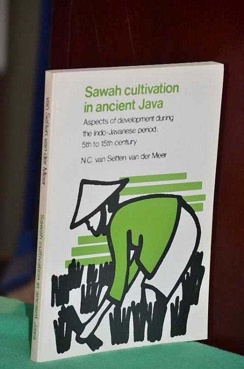 Image for Sawah cultivation in ancient Java: Aspects of development during the Indo-Javanese period, 5th to 15th century Sawah cultivation in ancient Java: Aspects of development during the Indo-Javanese period, 5th to 15th century