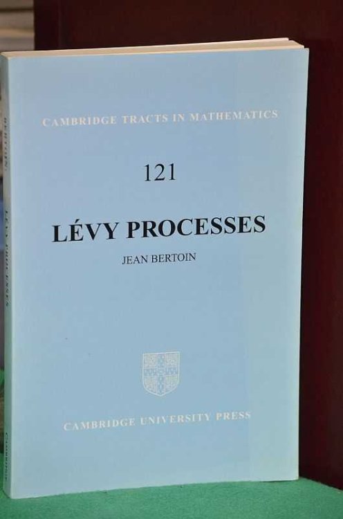 Levy Processes (Cambridge Tracts in Mathematics, Series Number 121)