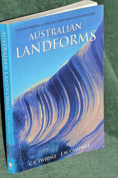 Australian Landforms: Understanding a Low, Flat, Arid and Old Landscape