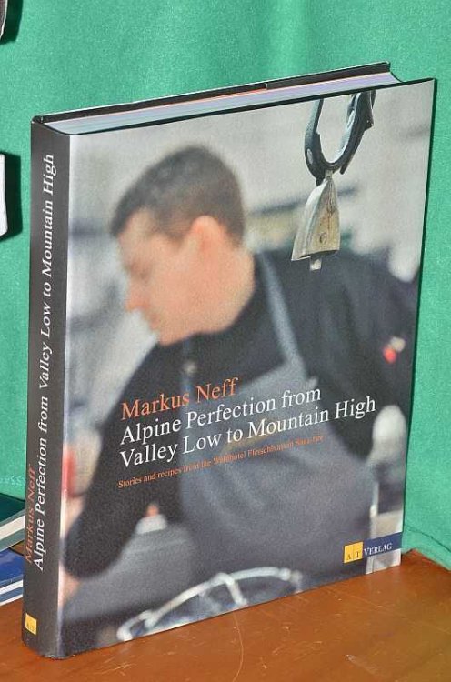 Markus Neff: Alpine Perfection from Valley Low to Mountain High