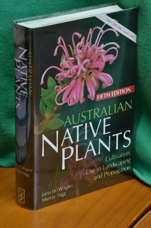 Australian Native Plants: Cultivation, Use in Landscaping and Propagation