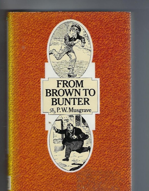 From Brown to Bunter Life and Death of the School Story