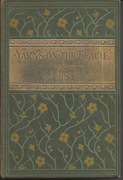 Yarns on the Beach A Bundle of Tales, with 2 Full-Page Illustrations