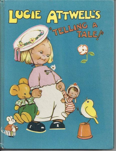 Image for Lucie Attwell's 'telling a Story' (Inside Book) or 'telling a Tale! ' on the Cover Lucie Attwell's 'telling a Story' (Inside Book) or 'telling a Tale! ' on the Cover