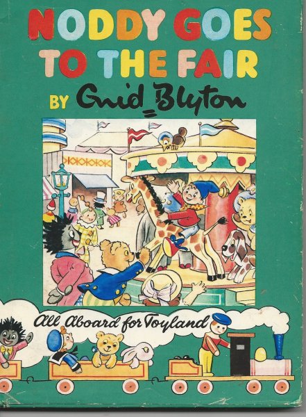 Image for Noddy Goes to the Fair - Noddy Book No 21 Noddy Goes to the Fair - Noddy Book No 21