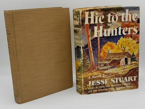 HIE TO THE HUNTERS (AUTHOR SIGNED)