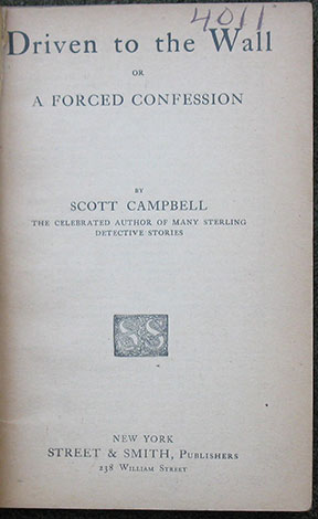 Image for Driven to the Wall or A Forced Confession. Driven to the Wall or A Forced Confession.