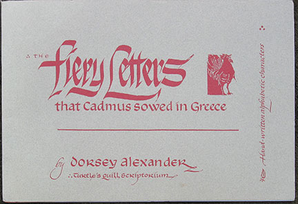 The Fiery Letters that Cadmus Sowed in Greece. Hand-written alphabetic characters. Woodcuts by Joyce Alexander.