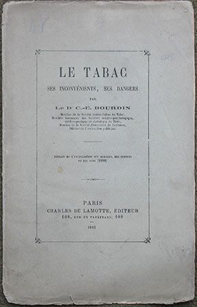Le Tabac. Ses Inconvenients, Ses Dangers. Extrait de L'Encyclopedie des Sciences, Des Lettres et des Arts (1880).