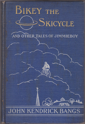 Image for Bikey The Skicycle & Other Tales of Jimmieboy. Illustrated by Peter Newell. Bikey The Skicycle & Other Tales of Jimmieboy. Illustrated by Peter Newell.