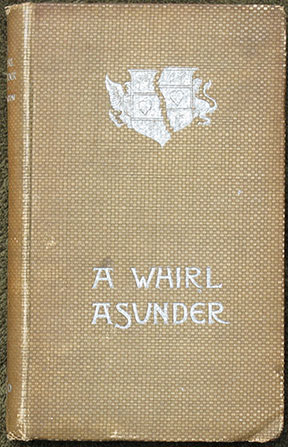 Image for A Whirl Asunder. With Frontispiece by E. Frederick. A Whirl Asunder. With Frontispiece by E. Frederick.