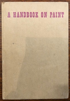 Image for A Handbook On Paint. Colour and Controversy. A Handbook On Paint. Colour and Controversy.