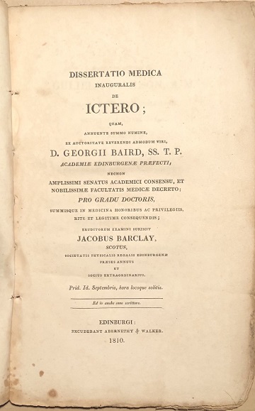 Image for Dissertatio Medica Inauguralis de ICTERO : quam, annuente summo numine : ex auctoritate Reverendi admodum viri, D. Georgii Baird . Pro Gradu Doctoratus, summisque in Medicina Honoribus ac Privilegiis rite et legitime consequendis .Eruditorum Examini Subjicit Jacobus Barclay, Scotus . Dissertatio Medica Inauguralis de ICTERO : quam, annuente summo numine : ex auctoritate Reverendi admodum viri, D. Georgii Baird . Pro Gradu Doctoratus, summisque in Medicina Honoribus ac Privilegiis rite et legitime consequendis .Eruditorum Examini Subjicit Jacobus Barclay, Scotus .