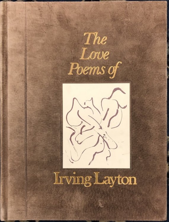 Image for The Love Poems of Irving Layton With Five Original Lithographs by Graham Coughtry The Love Poems of Irving Layton With Five Original Lithographs by Graham Coughtry