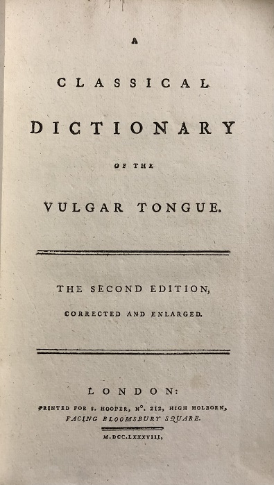Image for A Classical Dictionary of the Vulgar Tongue. The Second Edition, Corrected and Enlarged. A Classical Dictionary of the Vulgar Tongue. The Second Edition, Corrected and Enlarged.