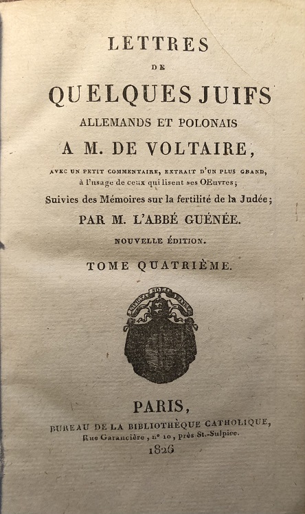 Lettres de Quelques Juifs Allemands et Polonais A M. de Voltaire, avec un Petit Commentaire, extrait d'un plus grand . Suivies des Mmoires sur la fertilit de la Jude. Nouvelle Edition.