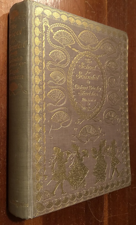Image for The School For Scandal. Illustrated by Hugh Thomson. The School For Scandal. Illustrated by Hugh Thomson.