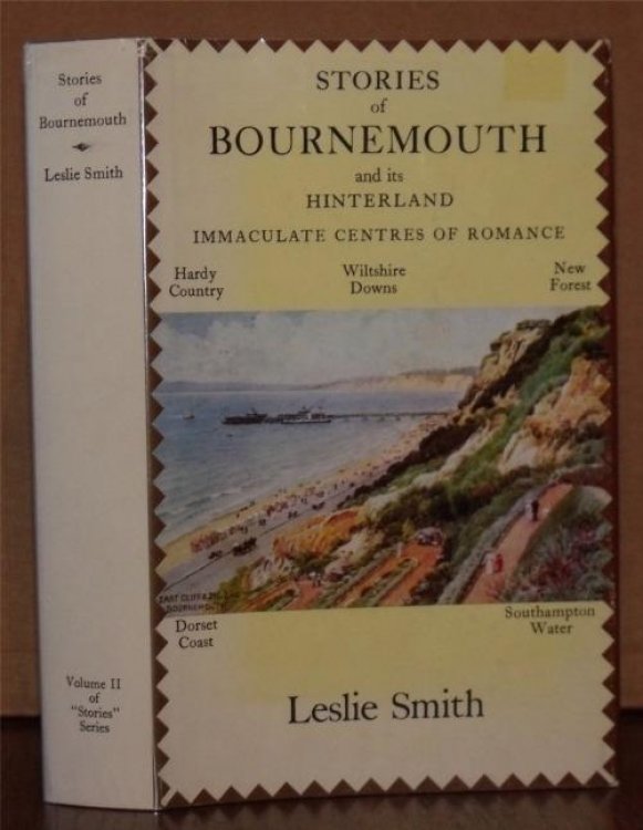 Stories of Bournemouth and its Hinterland. Immaculate Centres of Romance. Hardy Country - Wiltshire Downs- New Forest.