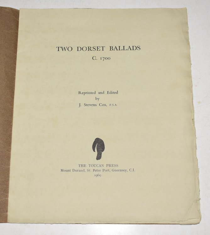 Two Dorset Ballads. C. 1700. Reprinted and edited by J.Stevens Cox.