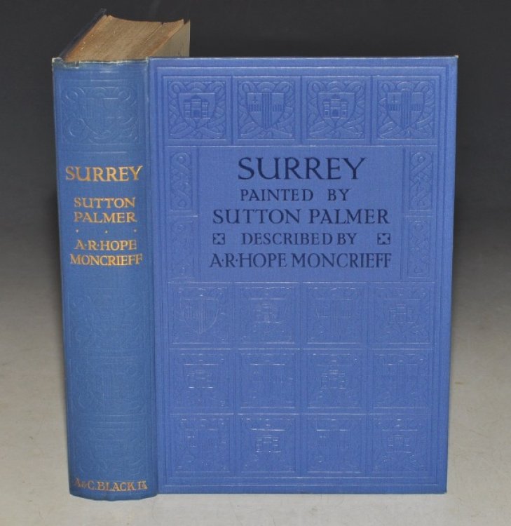 Surrey. Painted by Sutton Palmer. Described by A. R. Hope Moncrieff.