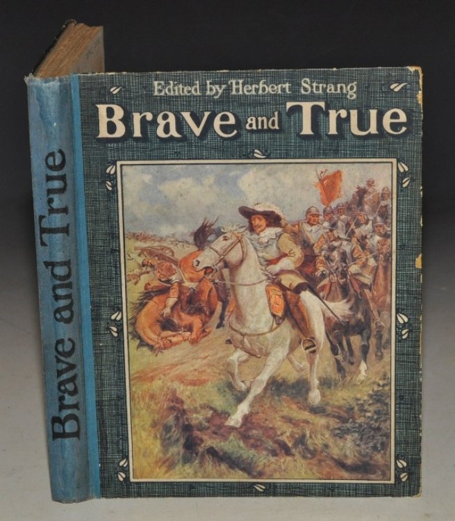 Brave and True. Edited by Herbert Strang.