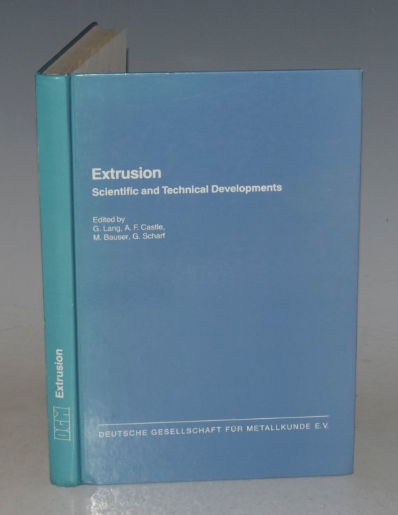 Extrusion. Scientific and Technical Developments.