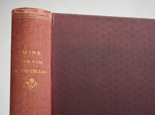 Wine, The Vine, and The Cellar. Second Edition.
