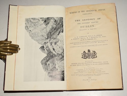 The Geology of The Country Around Dublin (Explanation of Sheet 112. Map In Rear Pocket.) Memoirs of The Geological Survey. Ireland.