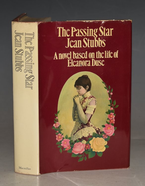The Passing Star. A novel based on the life of Eleanora Duse.