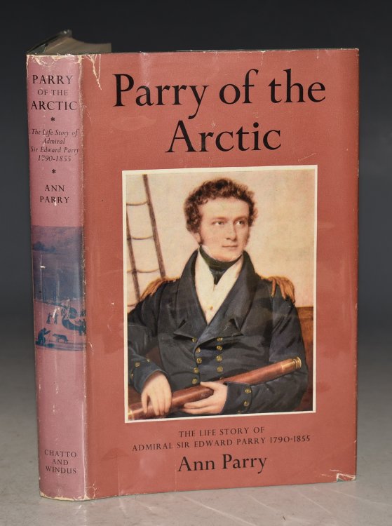 Parry Of The Arctic. The Life Story of Admiral Sir Edward Parry, 1790-1855.