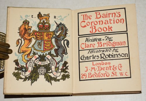 The Bairn’s Coronation Book. Illustrated by Charles Robinson.