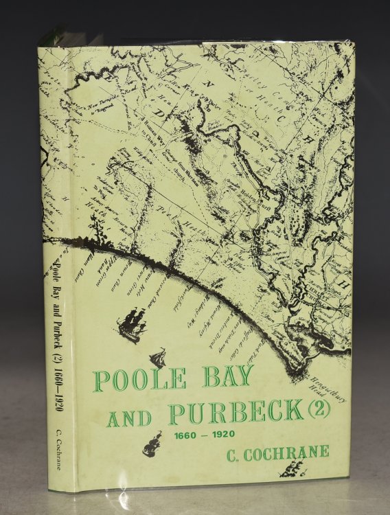 Poole Bay and Purbeck. 1660 - 1920