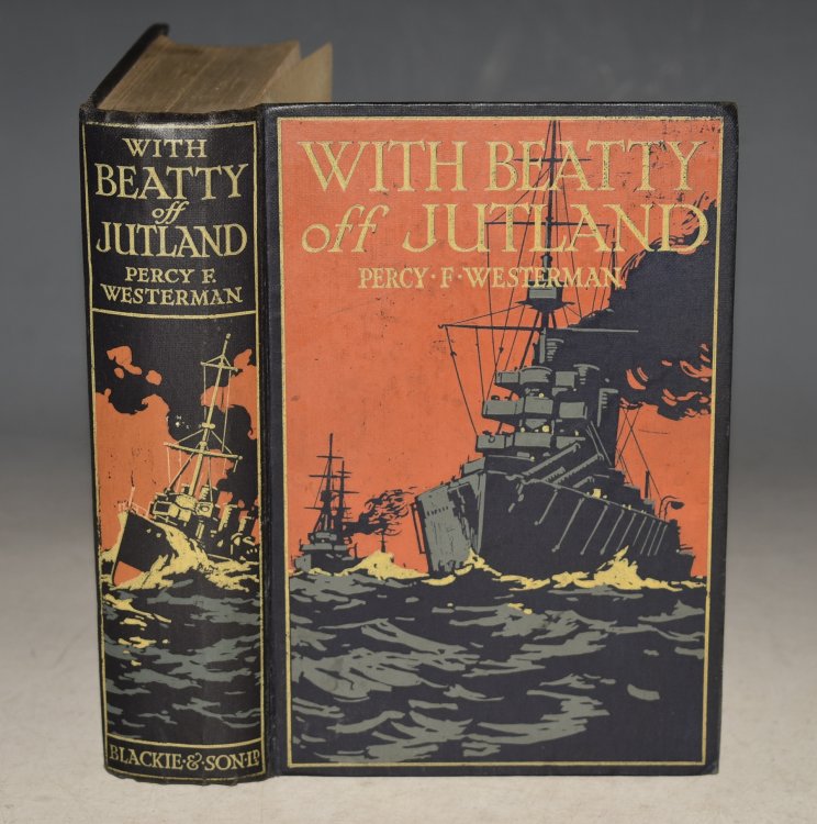 With Beatty off Jutland. A Romance of the Great Sea Fight.