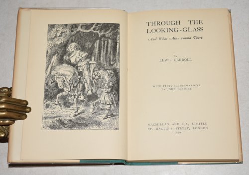 Through The Looking-Glass and What Alice Found There. With Fifty Illustrations by John Tenniel.