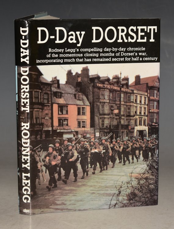 D-Day Dorset. Rodney Legg&rsquo;s compelling day-by-day chronicle of the momentous closing months of Dorset&rsquo;s war, incorporating much that has remained secret for half a century.