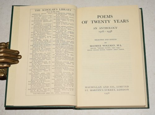 Poems of Twenty Years An Anthology 1918-1938 Selected and Edited by Maurice Wollman. The Scholar&rsquo;s Library