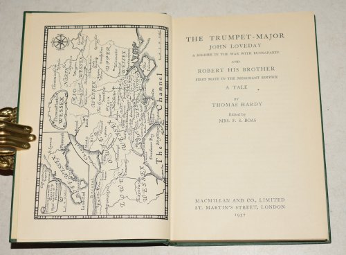 The Trumpet Major John Loveday A Soldier in the War with Buonaparte and Robert His Brother First Mate in the Merchant Service. Edited by Mrs F.S. Boas. The Scholar&rsquo;s Library