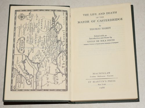 The Mayor of Casterbridge The Life and Death of The Mayor of Casterbridge. Edited with an Introduction and Notes by Vivian De Sola Pinto. Scholar&rsquo;s Library