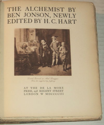 Image for THE ALCHEMIST by Ben Jonson, Newly Edited by H.C. Hart. THE ALCHEMIST by Ben Jonson, Newly Edited by H.C. Hart.