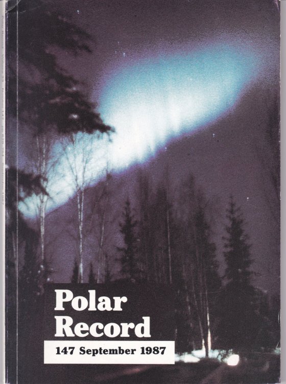 Image for POLAR RECORD: Journal of the Scott Polar Research Institute, University of Cambridge. Vol. 23, No. 147. September 1987. POLAR RECORD: Journal of the Scott Polar Research Institute, University of Cambridge. Vol. 23, No. 147. September 1987.