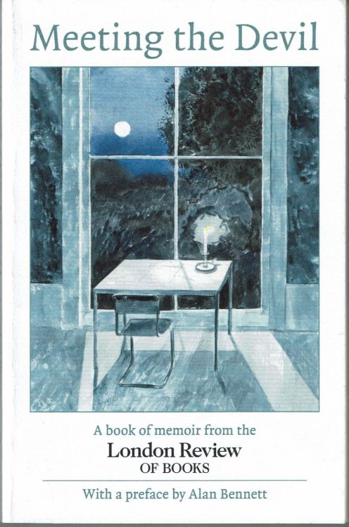 Image for MEETING THE DEVIL: A Book of Memoir. London Review of Books. MEETING THE DEVIL: A Book of Memoir. London Review of Books.