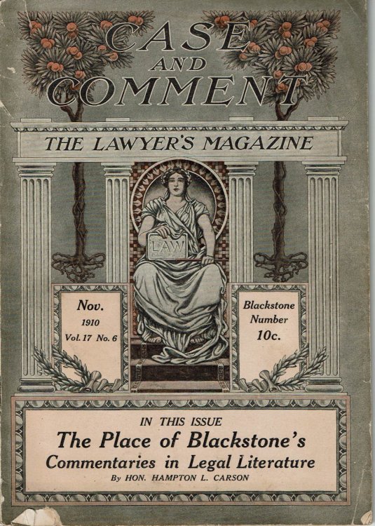 Image for CASE AND COMMENT: The Lawyer's Magazine. Nov. 1910. Vol. 17 No. 6. Blackstone Number. (Cover title). CASE AND COMMENT: The Lawyer's Magazine. Nov. 1910. Vol. 17 No. 6. Blackstone Number. (Cover title).