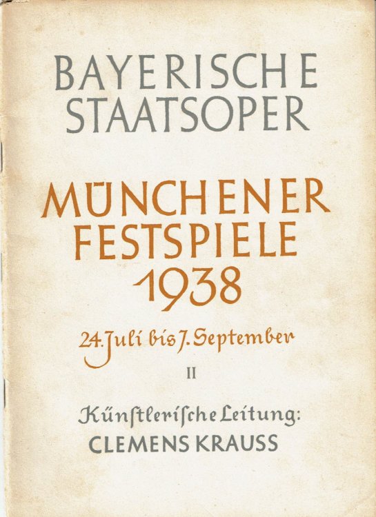 Image for LOHENGRIN. In drei Auszugen von Richard Wagner. Musikalische Leitung: Clemens Krauss. In der neuen Inszenierung. National-Theater, Munchen, Sonntag den 28. August 1938. (Program). Together with the program for a concert conducted by Gino Marinuzzi. LOHENGRIN. In drei Auszugen von Richard Wagner. Musikalische Leitung: Clemens Krauss. In der neuen Inszenierung. National-Theater, Munchen, Sonntag den 28. August 1938. (Program). Together with the program for a concert conducted by Gino Marinuzzi.