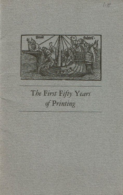 Image for THE FIRST FIFTY YEARS OF PRINTING: An Exhibition in the Edna Barnes Salomon Room. The New York Public Library. March 12-June 27, 1987. THE FIRST FIFTY YEARS OF PRINTING: An Exhibition in the Edna Barnes Salomon Room. The New York Public Library. March 12-June 27, 1987.
