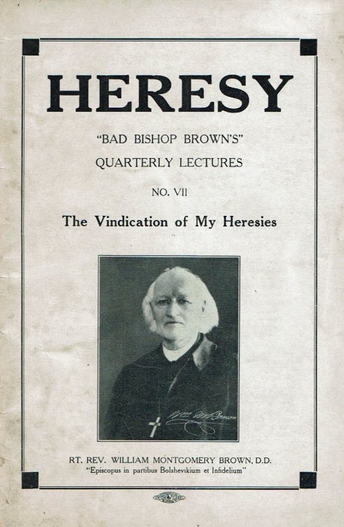 Image for THE VINDICATION OF MY HERESIES. THE VINDICATION OF MY HERESIES.