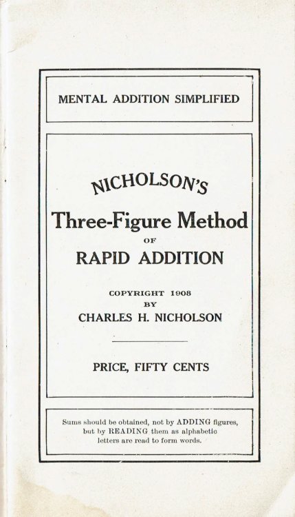 Image for NICHOLSON'S THREE-FIGURE METHOD OF RAPID ADDITION. Mental Addition Simplified. NICHOLSON'S THREE-FIGURE METHOD OF RAPID ADDITION. Mental Addition Simplified.