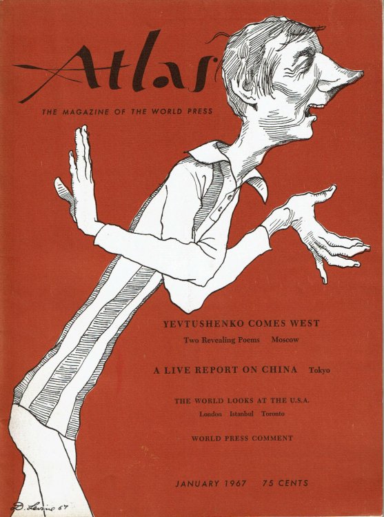 Image for YEVTUSHENKO SPEAKS TO THE WEST: First translations of the young spellbinder's new poems. (In Atlas: The Magazine of The World Press, January 1967. Volume 13, No. 1). YEVTUSHENKO SPEAKS TO THE WEST: First translations of the young spellbinder's new poems. (In Atlas: The Magazine of The World Press, January 1967. Volume 13, No. 1).