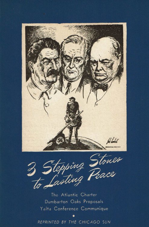 Image for 3 STEPPING STONES TO LASTING PEACE: The Atlantic Charter / Dumbarton Oaks Proposals / Yalta Conference Communique. 3 STEPPING STONES TO LASTING PEACE: The Atlantic Charter / Dumbarton Oaks Proposals / Yalta Conference Communique.