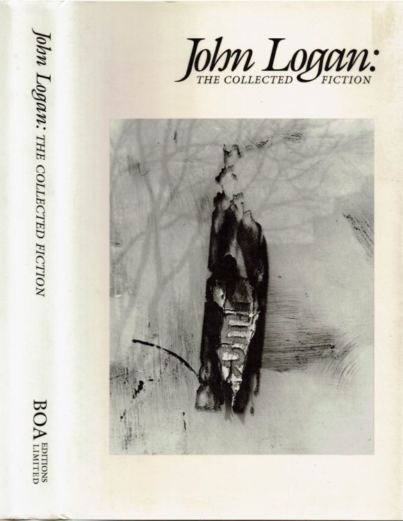 Image for JOHN LOGAN: THE COLLECTED FICTION. JOHN LOGAN: THE COLLECTED FICTION.